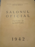 Cumpara ieftin SALONUL OFICIAL 1942, Pictura si Sculptura