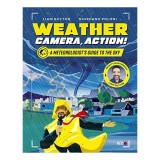 Cumpara ieftin Weather, Camera, Action!