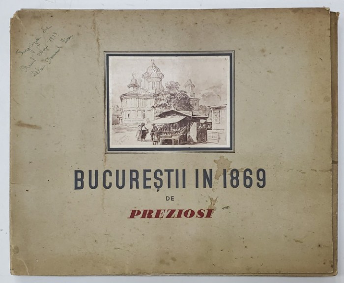 Bucurestii in 1869 de Preziosi - Amedeo Preziosi, Bucuresti, 1