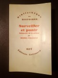 Michel Foucault - Surveiller et punir: naissance de la prison (Gallimard, 1987) (A supraveghea... lb. franceză)