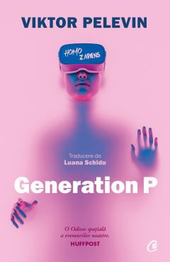 Generation P, Viktor Pelevin - Editura Curtea Veche foto