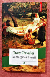 La marginea livezii. Editura Polirom, 2016 - Tracy Chevalier