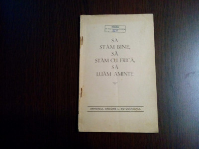 SA STAM BINE, SA STAM CU FRICA, SA LUAM AMINTE - Grigorie L. Botosaneanu - 72 p. foto