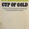Cup of Gold. A Life of Sir Henry Morgan, Buccaneer, with Occasional Reference to History... John Steinbeck