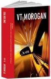 In vrie - Vt Morogan - Editura Crime Scene Press