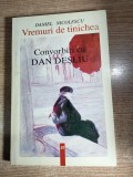 Cumpara ieftin Vremuri de tinichea - Convorbiri cu Dan Desliu - Daniel Nicolescu (1998)