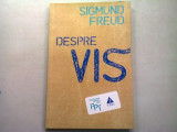 DESPRE VIS - SIGMUND FREUD