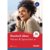 Deutsch uben. Horen &amp;amp; Sprechen A1, Buch mit Audios online - Monja Knirsch