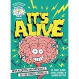 Brains on! Presents...it&#039;s Alive