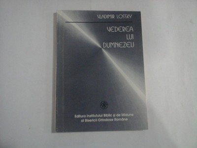 VEDEREA LUI DUMNEZEU - VLADIMIR LOSSKY foto