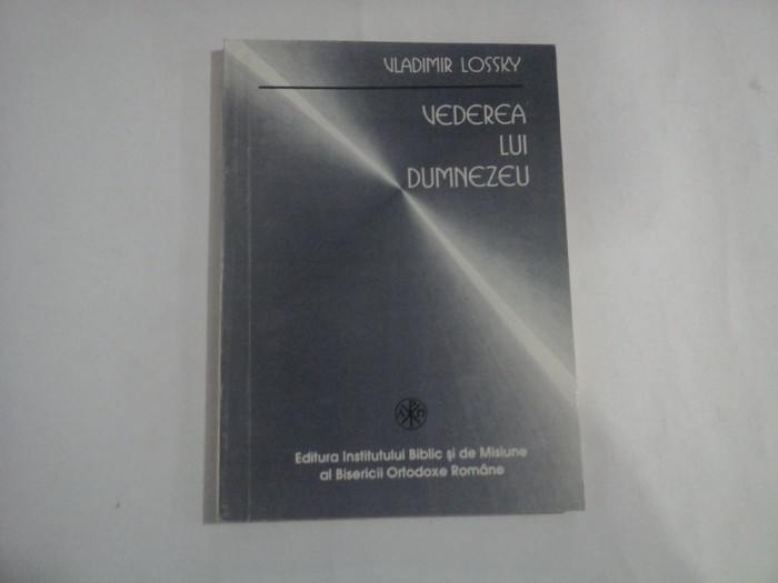 VEDEREA LUI DUMNEZEU - VLADIMIR LOSSKY