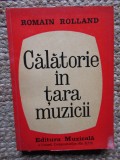 Calatorie in tara muzicii - Romain Rolland