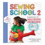 Sewing school 2: lessons in machine sewing