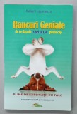 BANCURI GENIALE DE TE DAU DE 3 ORI SI 1/4 PESTE CAP de ROBERT LEONTESCU , 2015