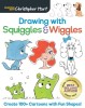 Drawing with Squiggles &amp; Wiggles: Create 100+ Cartoons with Fun Shapes!