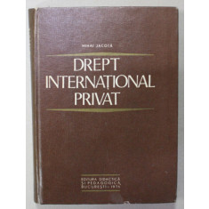 DREPT INTERNATIONAL PRIVAT de MIHAI JACOTA , 1975