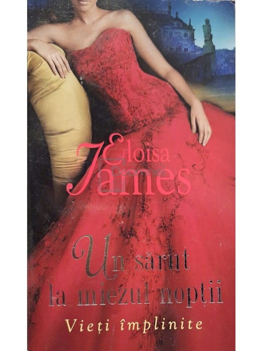 Eloisa James - Un sarut la miezul noptii (Editia: 2011)