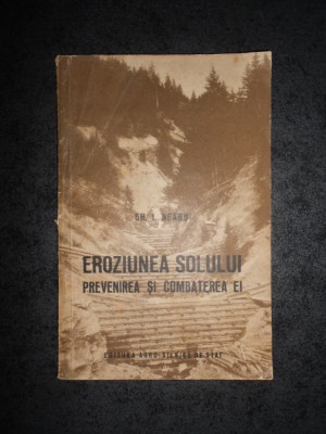 GH. I. NEAGU - EROZIUNEA SOLULUI. PREVENIREA SI COMBATEREA LUI foto