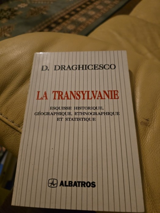 La Transylvanie - D. Draghicesco