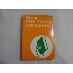BIBLIA ESTE TOTUSI ADEVARATA - PETRU POPOVICI