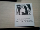 LETITIA OPRISAN - Grafica / Graphic Art - Editura Babel, 2017, 192 p, Alta editura