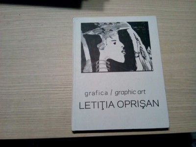 LETITIA OPRISAN - Grafica / Graphic Art - Editura Babel, 2017, 192 p foto