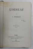L &#039;OISEAUX par J. MICHELET , 1863