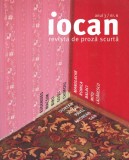 Iocan. Revista de proza scurta, numarul 6, anul 3