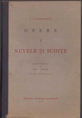 43SP I L Caragiale, Opere, I, Nuvele și schițe, 1930, ediție &icirc;ngrijită de Paul Zarifopol