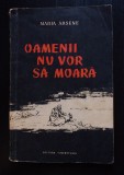 Maria Arsene - Oamenii nu vor să moară (ilustrații: Gh. Marinescu &amp; Roni Noel)