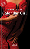 Calendar Girl. Volumul III | Audrey Carlan, 2019