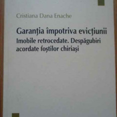 Garantia Impotriva Evictiunii Imobile Retrocedate. Despagubir - Cristiana Dana Enache ,292912