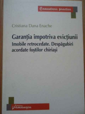 Garantia Impotriva Evictiunii Imobile Retrocedate. Despagubir - Cristiana Dana Enache ,292912 foto