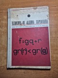 manual de algebra superioara - pentru clasa a 12-a - din anul 1968