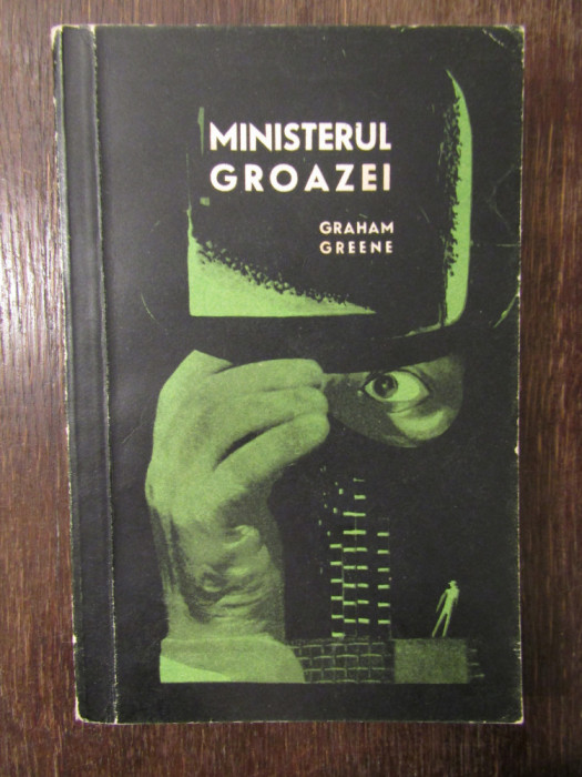 G. GREENE - MINISTERUL GROAZEI