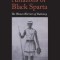 Amazons of Black Sparta: The Women Warriors of Dahomey