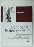 DREPT PENAL . PARTEA GENERALA de VIOREL PASCA , 2014 , PREZINTA SUBLINIERI SI URME DE UZURA *
