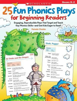 25 Fun Phonics Plays for Beginning Readers: Engaging, Reproducible Plays That Target and Teach Key Phonics Skills-And Get Kids Eager to Read! foto