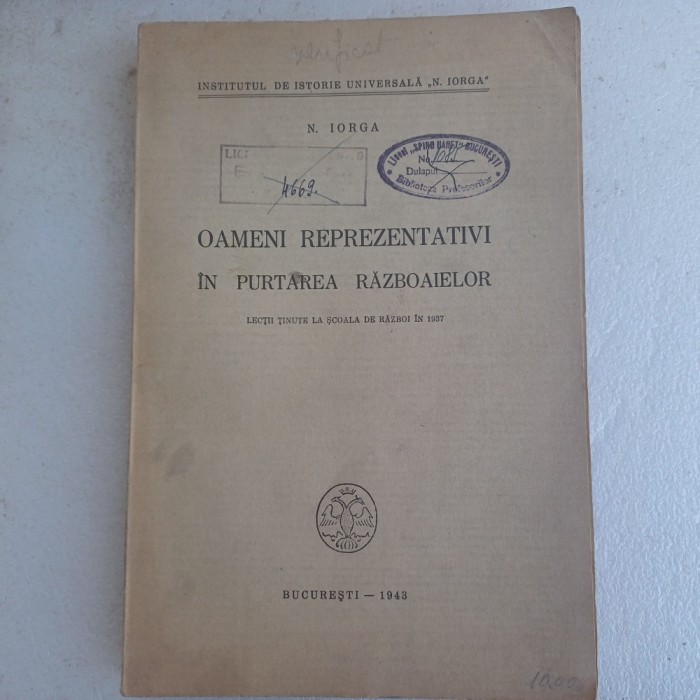OAMENI REPREZENTATIVI IN PURTAREA RAZBOAIELOR-N.IORGA-1943 R4.
