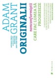 Cumpara ieftin Originalii. Nonconformistii care fac lumea sa progreseze/Adam Grant, Publica