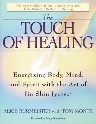 The Touch of Healing: Energizing the Body, Mind, and Spirit with Jin Shin Jyutsu foto