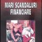 MARI SCANDALURI FINANCIARE-PAUL STEFANESCU-280276