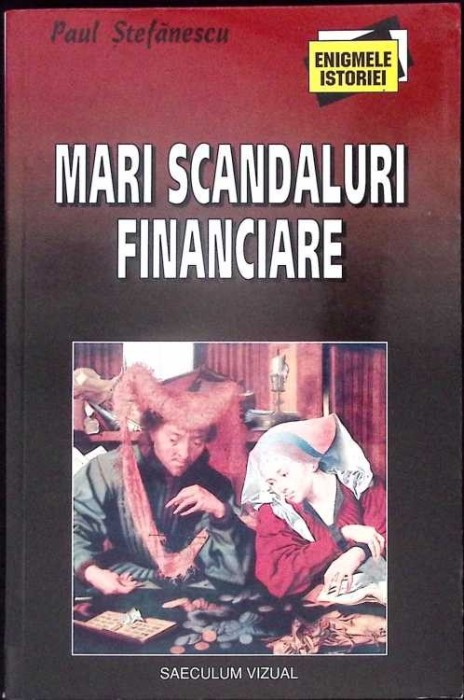 MARI SCANDALURI FINANCIARE-PAUL STEFANESCU-280276