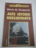 ALTE ISTORII NEELUCIDATE - Silviu N. Dragomir