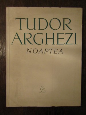 TUDOR ARGHEZI -NOAPTEA foto