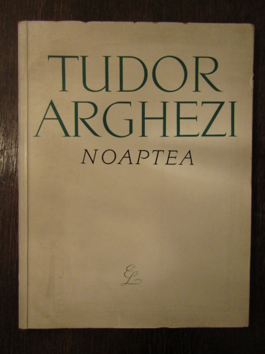 TUDOR ARGHEZI -NOAPTEA