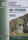 Zidire pe Osul Fiintei, Eseuri Vol. 3 - Ion Vatamanu, Editura Biodova, 2008, Scriitori Romani Contemporani