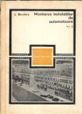 Cumpara ieftin Montarea instalatiilor de automatizare (volumul 2) - L. Bivolaru
