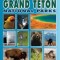 The Field Guide to Yellowstone and Grand Teton National Parks