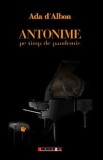 Antonime pe timp de pandemie - Ada d&#039;Albon